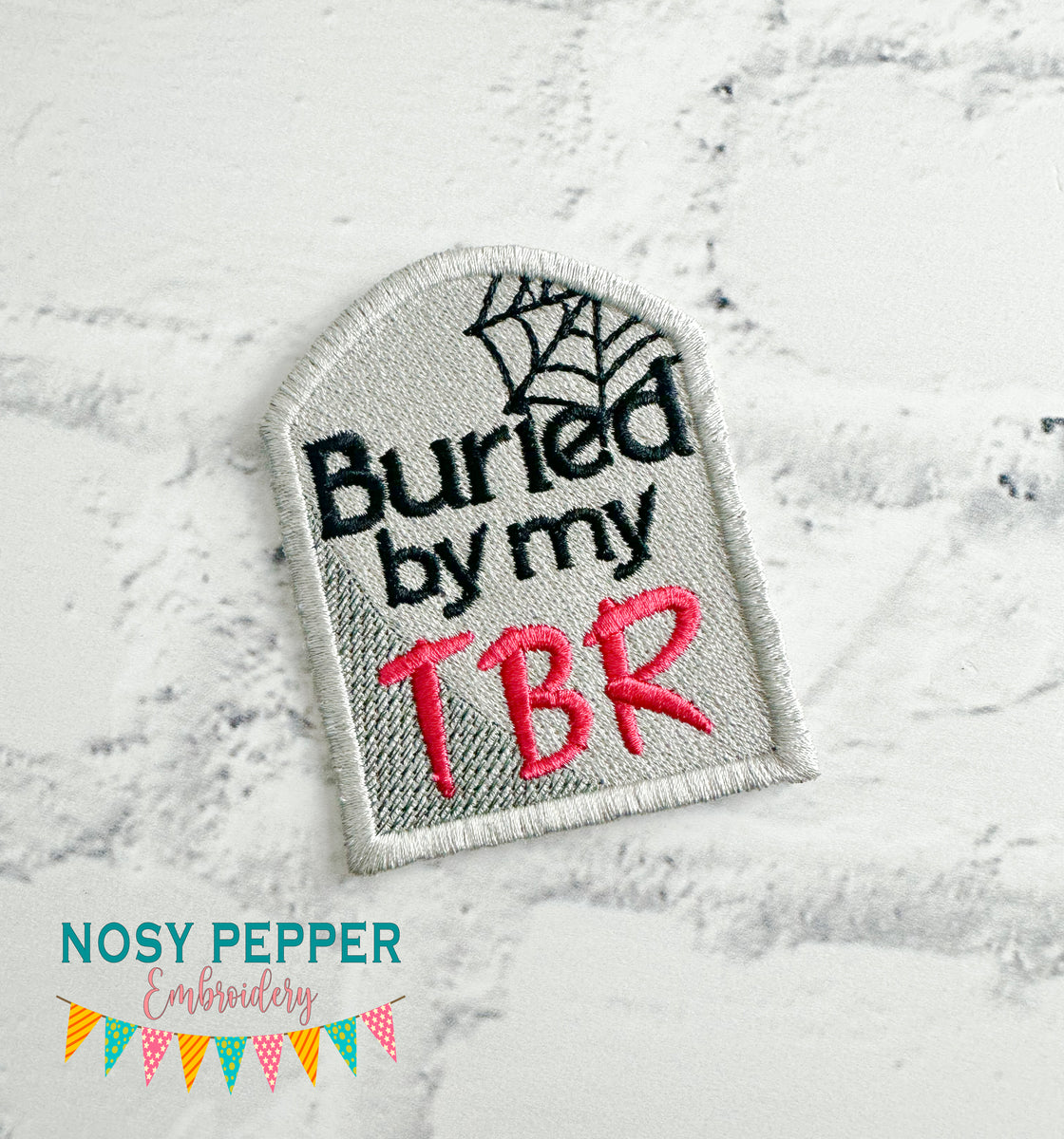 Buried By My Tbr Patch (2 Sizes Included) Machine Embroidery Design Di 