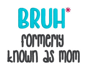 Bruh machine embroidery design (5 sizes included) DIGITAL DOWNLOAD