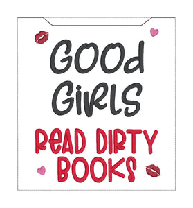 Good Girls reader sleeve (3 sizes included) machine embroidery design DIGITAL DOWNLOAD