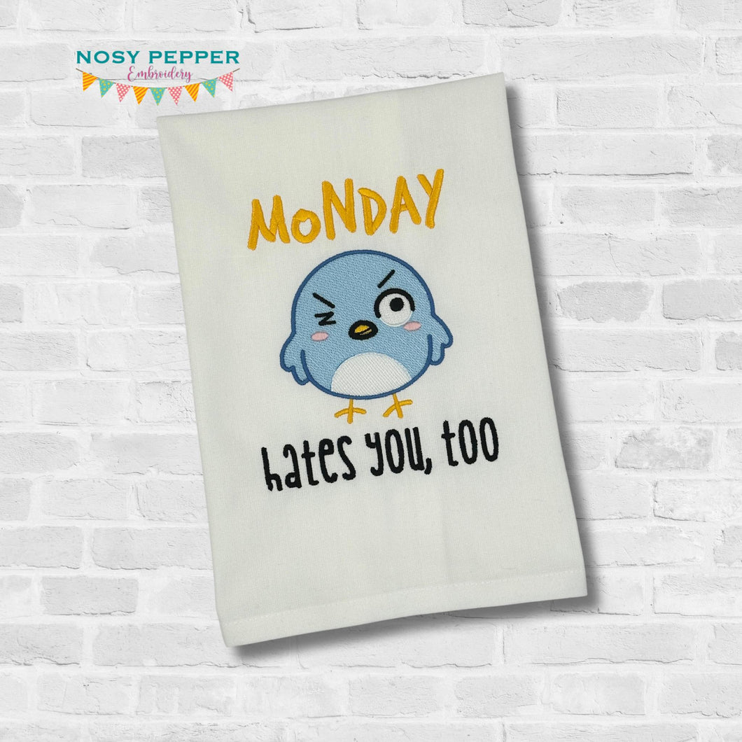 Monday Hates You machine embroidery design (4 sizes included) DIGITAL DOWNLOAD