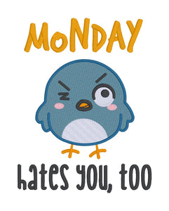 Monday Hates You machine embroidery design (4 sizes included) DIGITAL DOWNLOAD