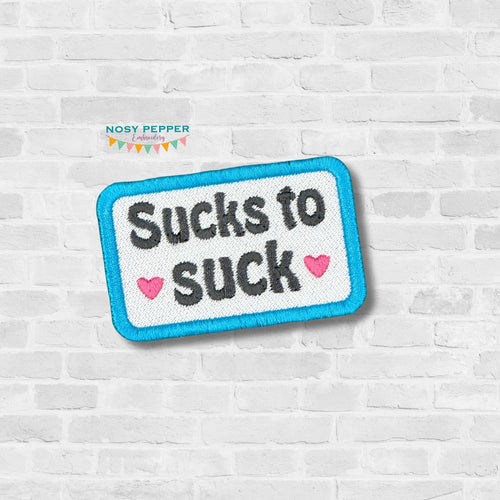 Sucks To Suck patch (2 sizes included) machine embroidery design DIGITAL DOWNLOAD