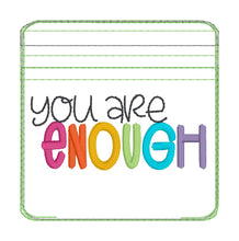 Load image into Gallery viewer, You Are Enough bundle (notebook cover w 2 sizes and ITH bag with 5 sizes) machine embroidery design DIGITAL DOWNLOAD