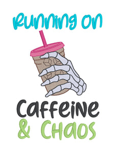 Caffeine and Chaos machine embroidery design (4 sizes included) DIGITAL DOWNLOAD