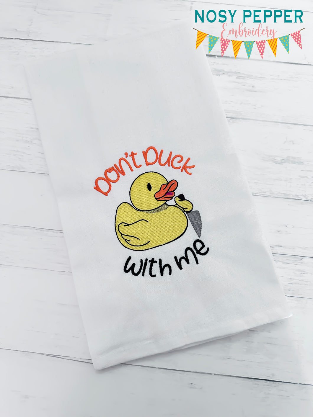 Don't Duck With Me machine embroidery design (4 sizes included) DIGITAL DOWNLOAD