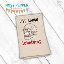 Load image into Gallery viewer, Live Laugh Lobotomy machine embroidery design (5 sizes included) DIGITAL DOWNLOAD