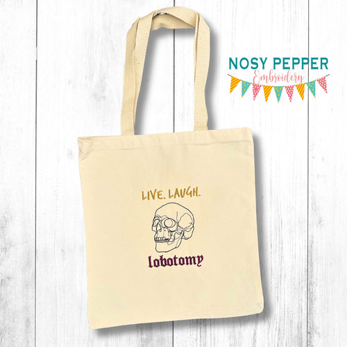 Live Laugh Lobotomy machine embroidery design (5 sizes included) DIGITAL DOWNLOAD