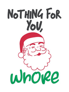 Nothing For You, Wh@re machine embroidery design (4 sizes included) DIGITAL DOWNLOAD