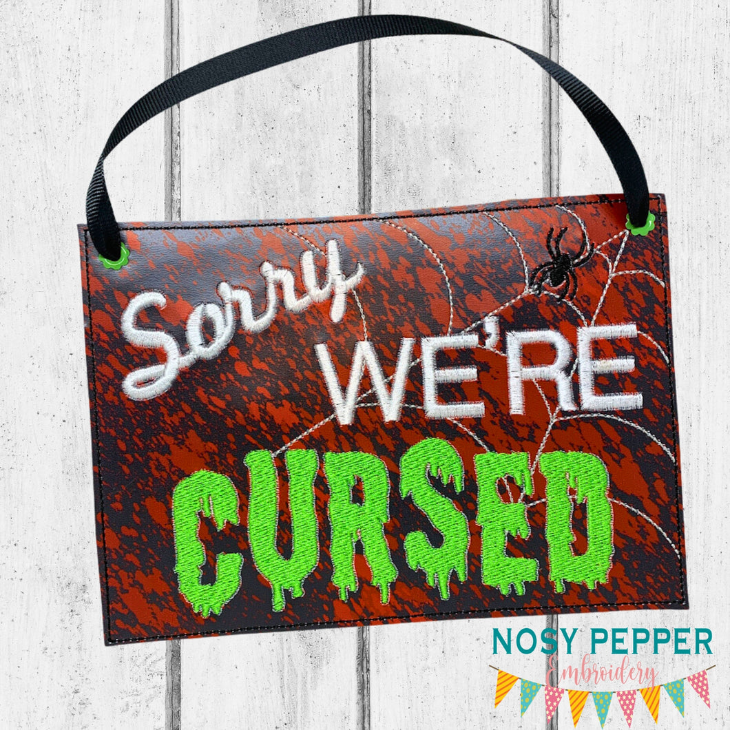 Sorry, We're Cursed ITH Sign machine embroidery design (4 sizes included) DIGITAL DOWNLOAD