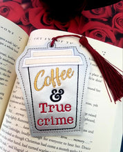 Load image into Gallery viewer, Coffee and true crime applique bookmark machine embroidery design DIGITAL DOWNLOAD