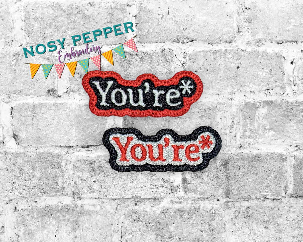 You're* Patch (2 sizes included) machine embroidery design DIGITAL DOW ...