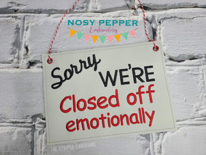 Sorry We're Closed Off Emotionally machine embroidery design (4 sizes included) DIGITAL DOWNLOAD