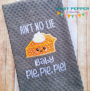 Pie Pie Pie machine embroidery design (4 sizes and 2 versions included) DIGITAL DOWNLOAD