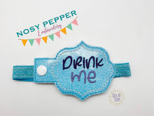 Load image into Gallery viewer, Drink Me bottle band machine embroidery design DIGITAL DOWNLOAD