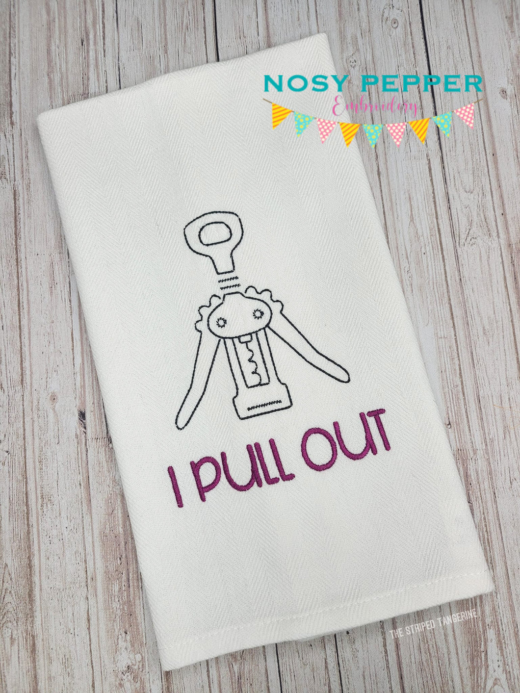 I Pull Out Wine machine embroidery design (5 sizes included) DIGITAL DOWNLOAD