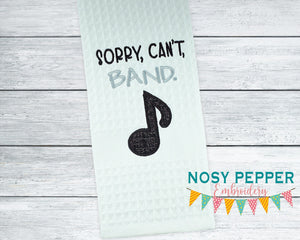 Sorry, Can't, Band applique machine embroidery design (5 sizes included) DIGITAL DOWNLOAD