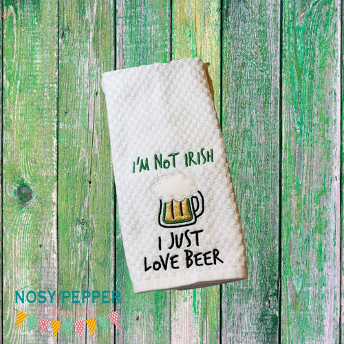 I'm not Irish I just love beer applique machine embroidery design (4 sizes included) DIGITAL DOWNLOAD