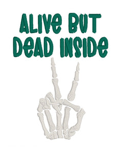 Alive But Dead Inside machine embroidery design (5 sizes included) DIGITAL DOWNLOAD