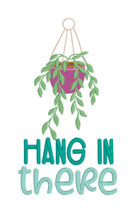 Hang In There machine embroidery design (4 sizes included) DIGITAL DOWNLOAD