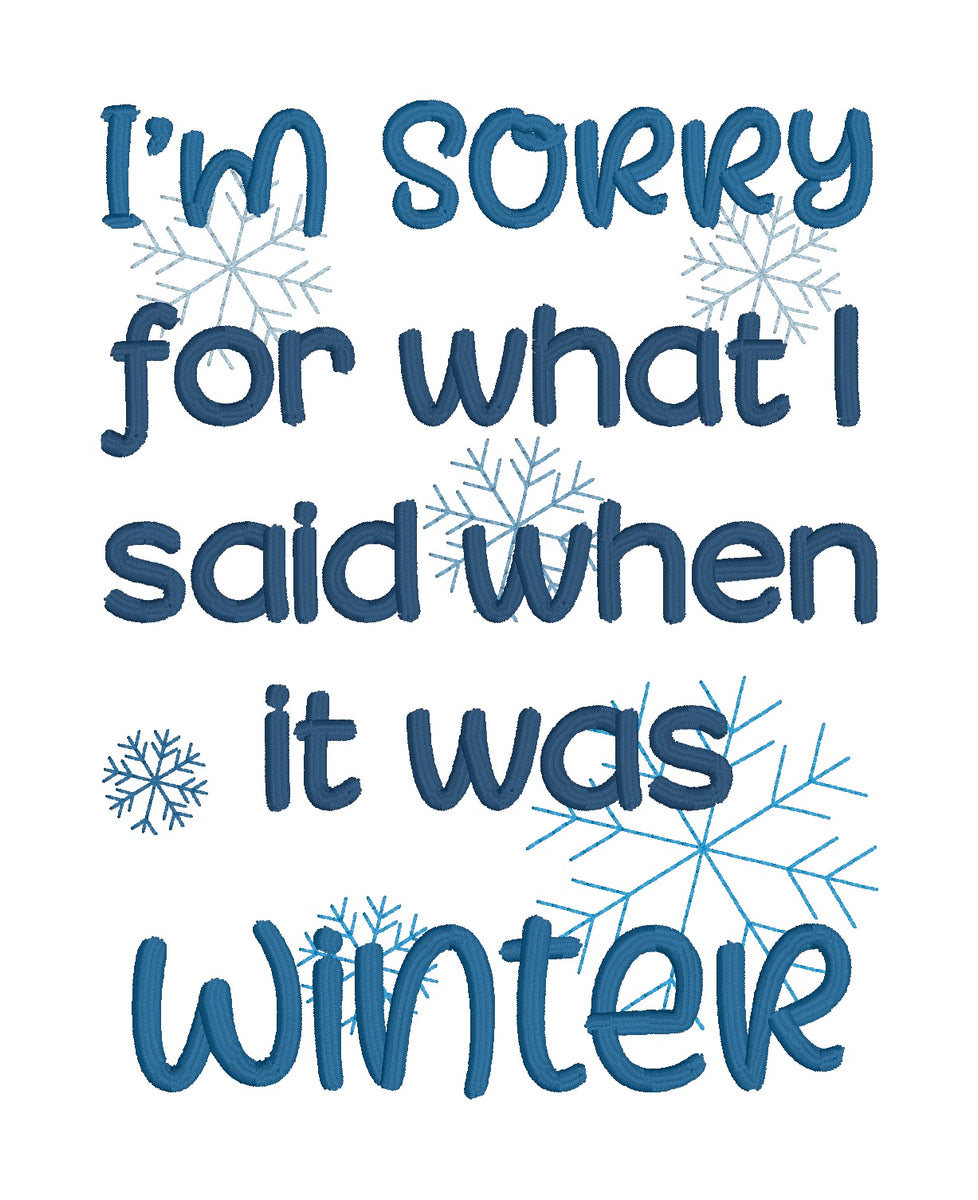 I'm Sorry Winter machine embroidery design (4 sizes available) DIGITAL ...