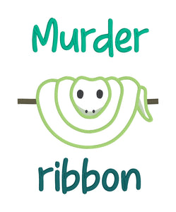 Murder Ribbon applique machine embroidery design (4 sizes included) DIGITAL DOWNLOAD