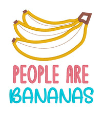 Load image into Gallery viewer, People Are Bananas applique machine embroidery design (4 sizes included) DIGITAL DOWNLOAD