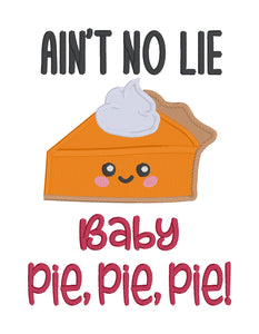 Pie Pie Pie machine embroidery design (4 sizes and 2 versions included) DIGITAL DOWNLOAD