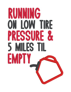 Running Low On Tire Pressure machine embroidery design US Version (4 sizes included) DIGITAL DOWNLOAD