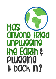 Has anyone tried unplugging the Earth? Machine embroidery design (4 sizes included) DIGITAL DOWNLOAD