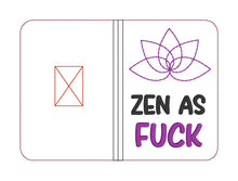 Load image into Gallery viewer, Zen as f*ck notebook cover (2 sizes available) machine embroidery design DIGITAL DOWNLOAD